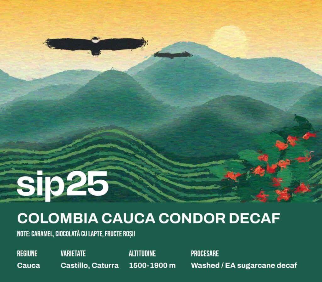Eticheta sip25 pentru Colombia Cauca Condor Decaf — note: Caramel, ciocolată cu lapte, fructe roșii